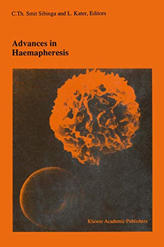 Advances in haemapheresis: Proceedings of the Third International Congress of the World Apheresis Association. April 9–12,1990, Amsterdam, The ... in Hematology and Immunology, 25)