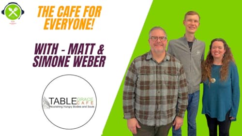 Matt & Simone Weber&mdash;Table Grace Cafe