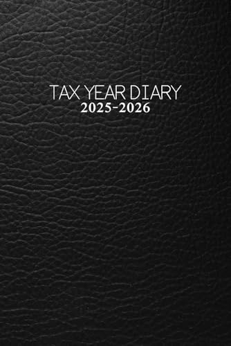 Tax Year Diary 2025-2026: Income and Expenses Tracker for Small Businesses - Runs From 1st April 2025 to 30 April 2026