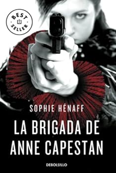 La brigada de Anne Capestan...