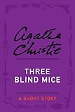 three blind mice lyrics little baby bum  Three Blind Mice: A Short Story (English Edition)