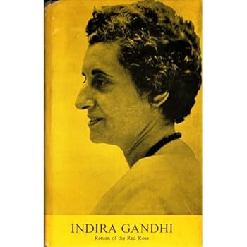 Indira Gandhi Return of the Red Rose