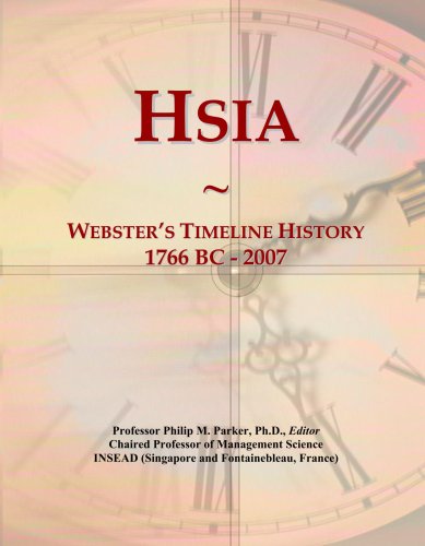 Hsia: Webster's Timeline History, 1766 BC - 2007