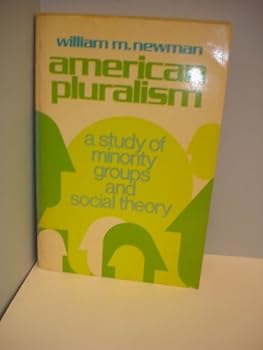 Hardcover American Pluralism: A Study of Minority Groups and Social Theory Book