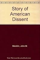 Story of American Dissent 0804606269 Book Cover