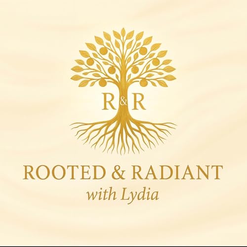 Rooted & Radiant cover art