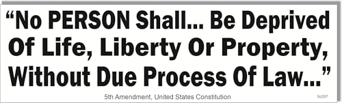 5th Amendment Due Process Quote Constitutional Rights Bumper Sticker, 3