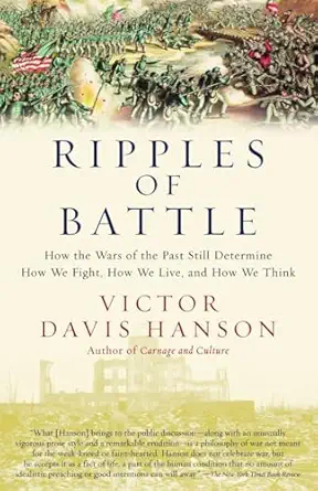 Ripples of Battle: How Wars of the Past Still Determine How We Fi...