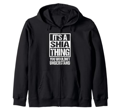 Funny Shia Islam Shi'a Muslim Shi'ism Gift Ideas - It's A Shia Thing You Wouldn't Understand Shiism Shiite Sweat à Capuche