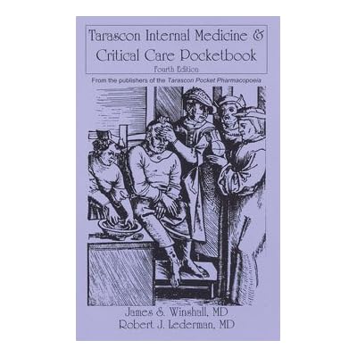 Tarascon Internal Medicine & Critical Care Pocketbook: .