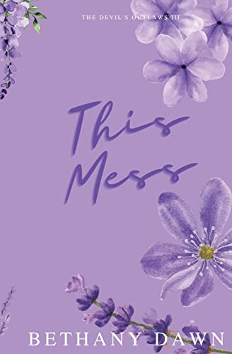 This Mess (The Devil's Outlaws)