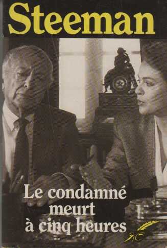 Le Condamné meurt à 5 heures