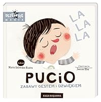 Pucio. Zabawy gestem i dźwiękiem 8310134681 Book Cover