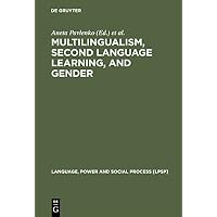 Multilingualism, Second Language Learning, and Gender