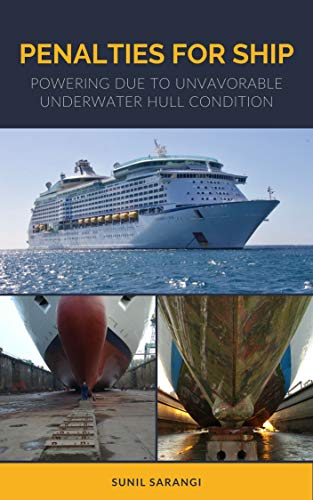 Penalties for ship: Powering due to unvavorable underwater hull condition (English Edition)