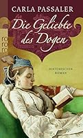 Die Geliebte Des Dogenhistorischer Roman 3499252007 Book Cover