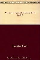 Workers' compensation claims: Desk book 2 0962250732 Book Cover