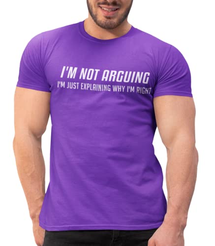 MANSY I'm Not Arguing, I'm Just Explaining Why I'm Right - Funny Sarcastic Adult Humor Men's T-Shirt