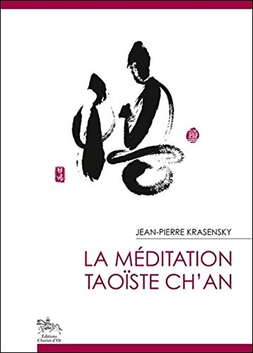 Télécharger La méditation taoïste ch'an PDF
