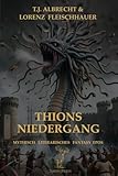 Thions Niedergang: Epische Fantasy Saga (Yî – Sagas und Mythen - Die Arachlumen, Band 2)