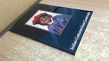 Paperback Indian costumes from Guatemala Book