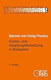 Kosten- und Vergütungsfestsetzung in Zivilsachen (Rechtspfleger-Studienbücher)