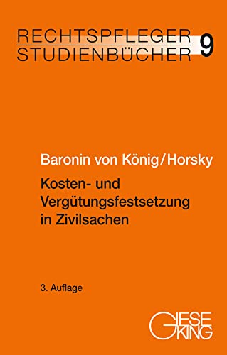 Kosten- und Vergütungsfestsetzung in Zivilsachen (Rechtspfleger-Studienbücher)