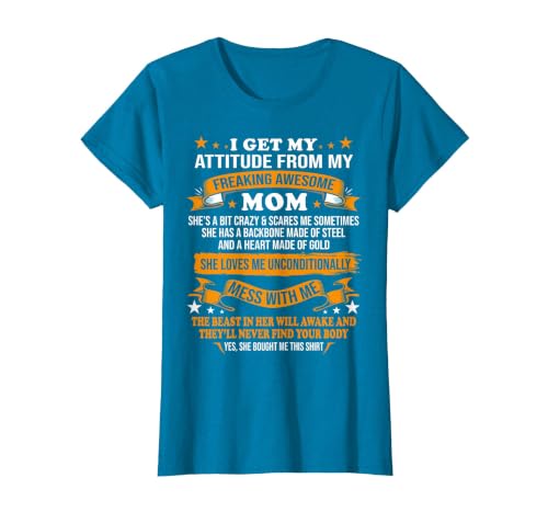 Mothers Day I Get My Attitude from My Freaking Awesome Mom T-Shirt, Women, Sapphire Blue, Medium