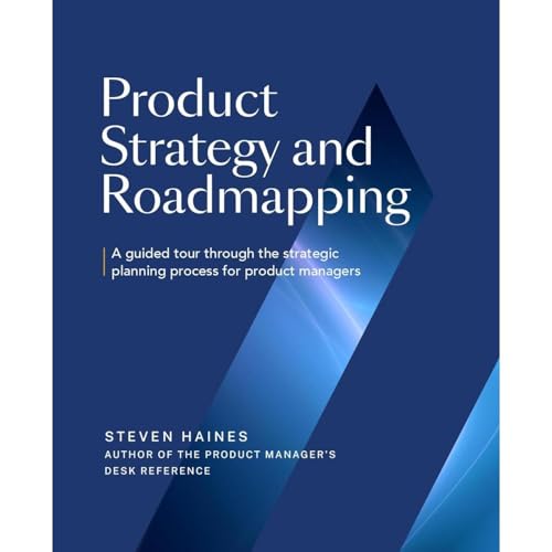 Product Strategy and Roadmapping by Steven Haines episode artwork