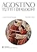 Tutti i dialoghi. Testo latino a fronte (Il pensiero occidentale) - Agostino (Sant')