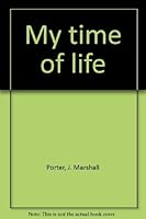 My time of life 0960892621 Book Cover
