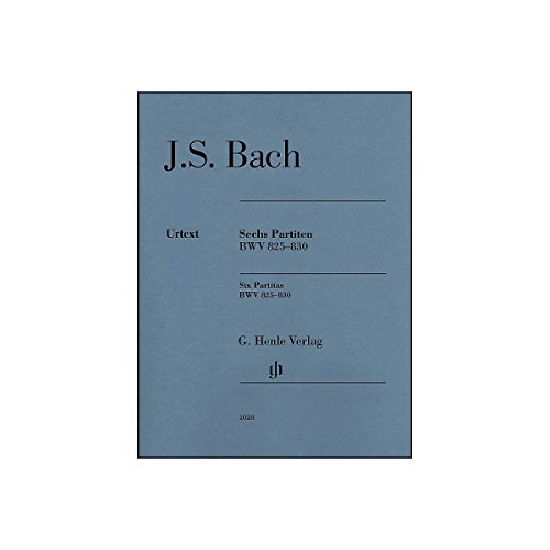 J. S. Bach: The Six Partitas BWV 825-830