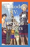  Suikoden IV: Journey Beyond Waters