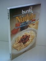 Nudeln: Leckere Gerichte für Schlemmer und Genießer 3881995056 Book Cover