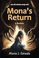 Mona's Return: A Novelette 1717836496 Book Cover