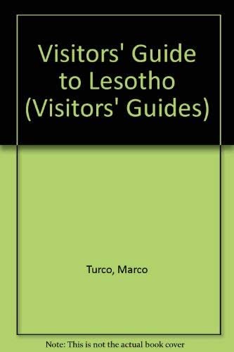 Visitors' Guide to Lesotho: How to Get There, What to See, Where to Stay (Visitor's Guides)