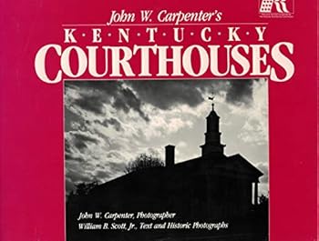 John W. Carpenter's Kentucky Courthouses