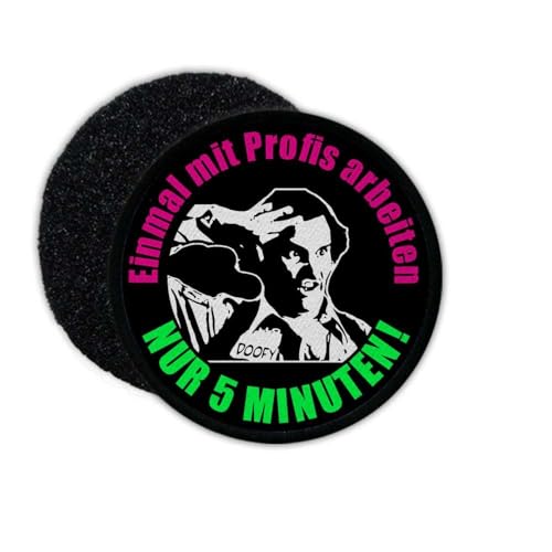 Copytec Patch Einmal mit Profis Arbeiten nur 5 Minuten ! Special Officer Doofy #24906 Copytec Patch Einmal mit Profis Arbeiten nur 5 Minuten ! Special Officer Doofy #24906