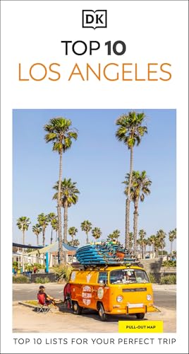 DK Top 10 Los Angeles: Top 10 lists for your perfect trip, plus an all-weather folded map (Pocket Travel Guide)