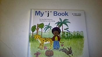 Unknown Binding MY "J" BOOK, My First Steps to Reading Book