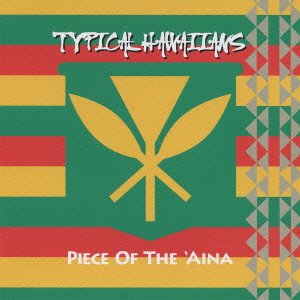 TYPICAL HAWAIIANS - Piece Of The 'Aina - Disque CD