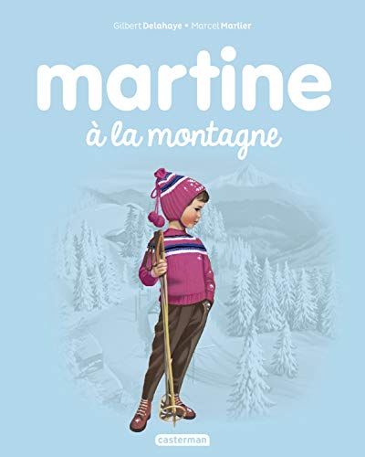 Martine, Tome 8 : Martine à la montagne Martine, Tome 8 : Martine à la montagne