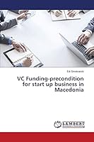 VC Funding-precondition for start up business in Macedonia 3659614459 Book Cover