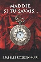 Maddie, si tu savais... (French Edition) 2490324020 Book Cover