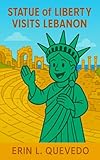 Statue of Liberty Visits Lebanon