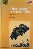 Animal Ecology in Tropical Africa 0582443628 Book Cover