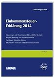 Einkommensteuer-Erklärung 2014: Erläuterungen, Beratungshinweise und Checklisten. Inklusive elektronischem Checkl ...