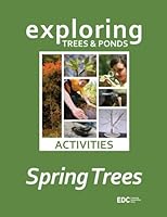 Exploring Trees & Ponds: Spring Trees Activities 1495226751 Book Cover