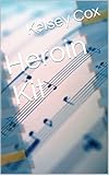 Heroin Kit
