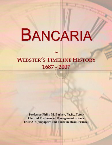 Bancaria: Webster's Timeline History, 1687 - 2007
